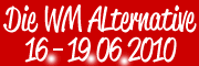 Abhängen und mal aufräumen -die WM Alternative vom 16.-19.06.2010 im Off-Broadway Musicaltheater München